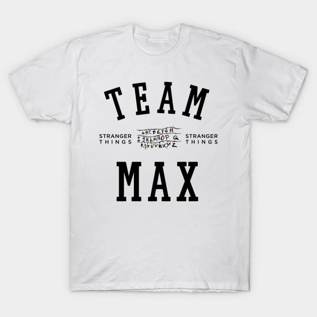 TEAM MAX T-Shirt by localfandoms